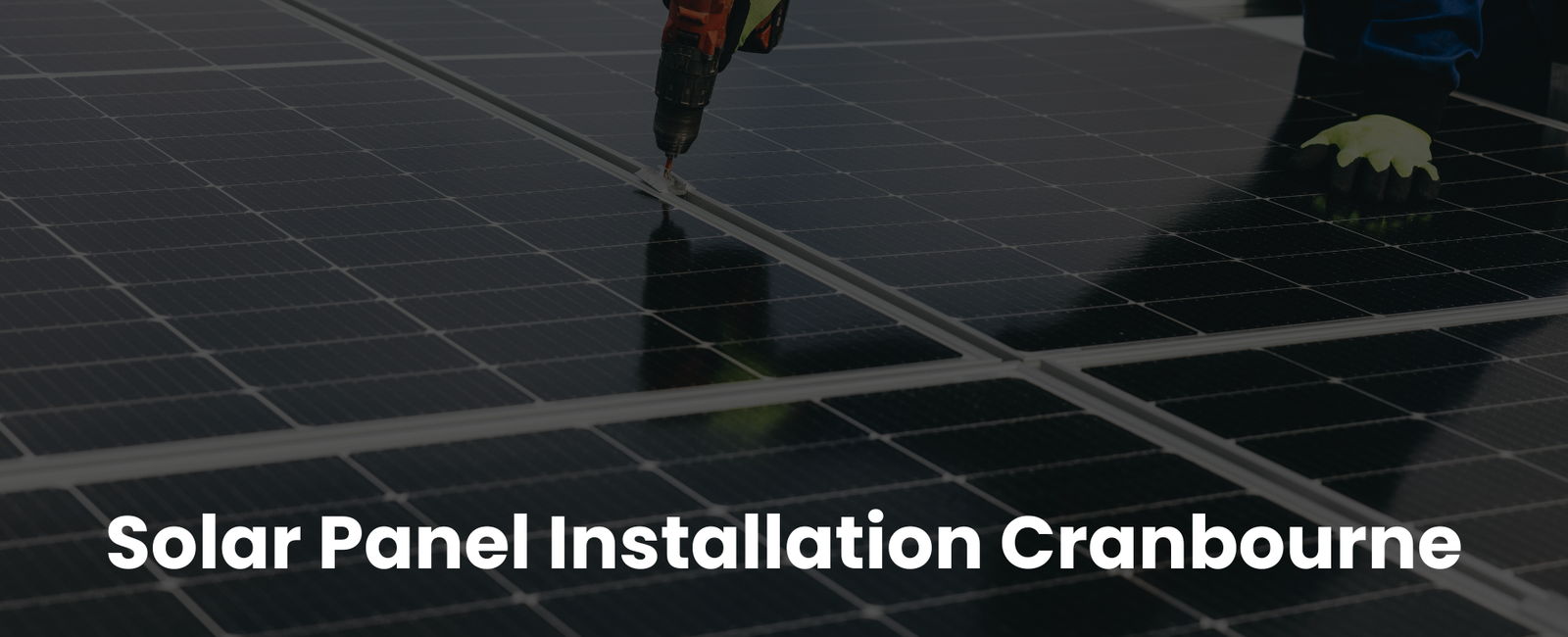 Solar Panel Installation Cranbourne